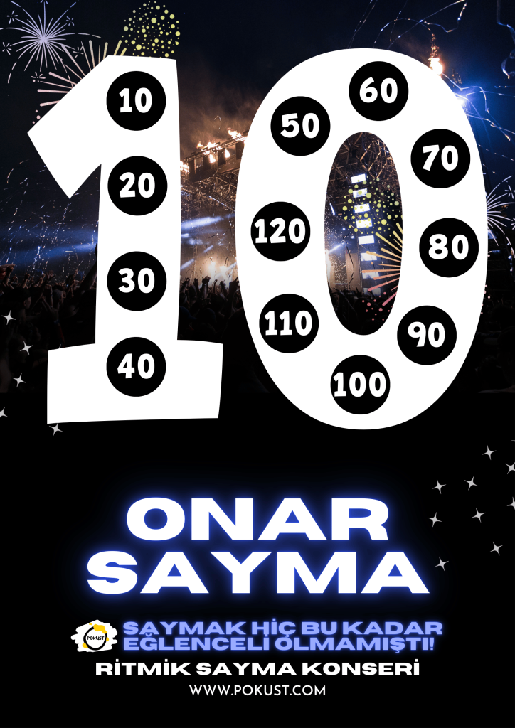 Ritmik Sayma Konseri www.pokust.com Onar Sayma 10 50 60 70 80 90 100 110 120 20 30 40 Saymak hiç bu kadar eğlenceli olmamıştı! pokust