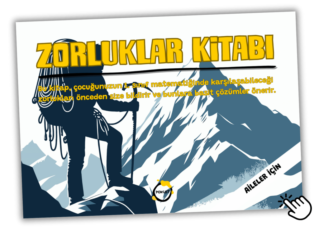 Zorluklar Kitabı, Bu kitap, çocuğunuzun 1. sınıf matematiğinde karşılaşabileceği zorlukları önceden size bildirir ve bunlara basit çözümler önerir. Aileler için