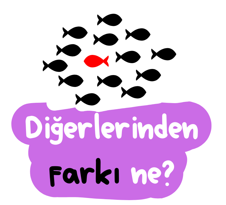 Diğerlerinden farkı ne?