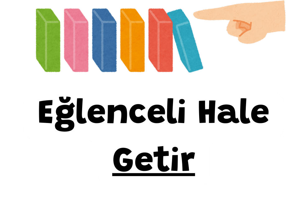 Eğlenceli Hale Getir