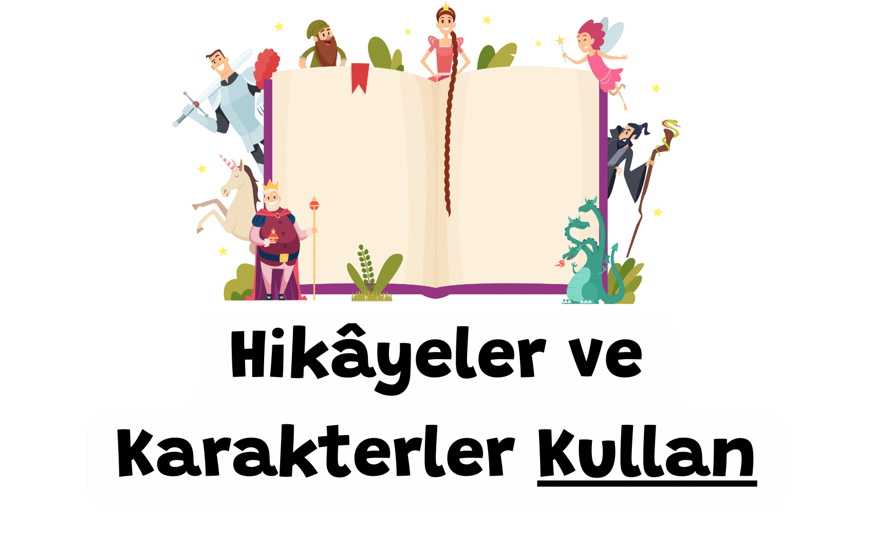 Hikâyeler ve Karakterler Kullan