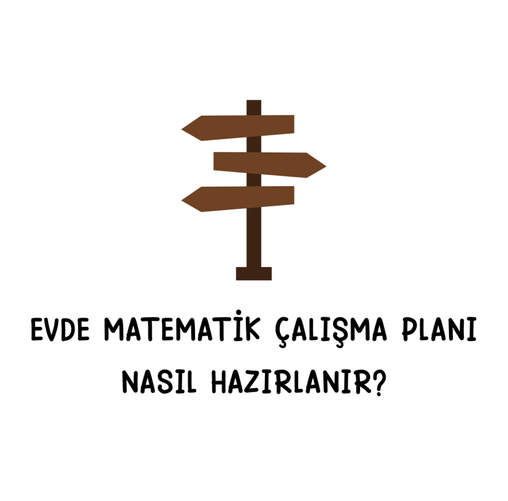 Evde matematik çalışma planı nasıl hazırlanır?